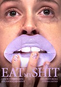 Eat My Shit – plakát filmu