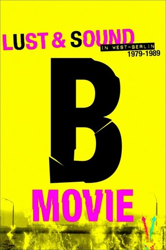 B-Movie: Lust & Sound in West-Berlin 1979-1989 – plakát filmu