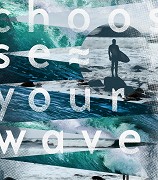 Choose Your Wave – plakát filmu
