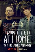 I Don't Feel at Home in This World Anymore – plakát filmu
