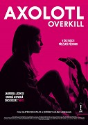 Axolotl Overkill – plakát filmu