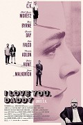I Love You, Daddy – plakát filmu