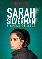 Sarah Silverman: A Speck of Dust – plakát filmu