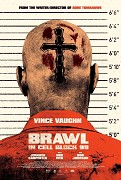 Brawl In Cell Block 99 – plakát filmu