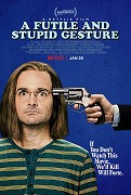A Futile and Stupid Gesture – plakát filmu