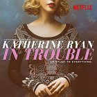 Katherine Ryan in Trouble – plakát filmu
