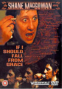 If I Should Fall From Grace: The Shane MacGowan Story – plakát filmu