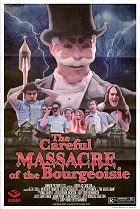 The Careful Massacre of the Bourgeoisie – plakát filmu