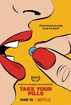 Take Your Pills – plakát filmu