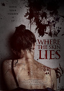 Where the Skin Lies – plakát filmu