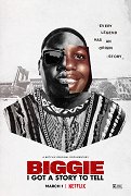 Biggie: I Got a Story to Tell – plakát filmu