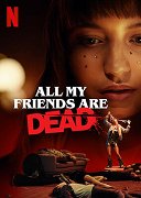 Všichni moji přátelé jsou mrtví – plakát filmu
