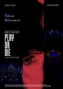 Play or Die – plakát filmu