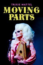 Trixie Mattel: Moving Parts – plakát filmu