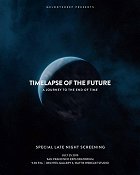 Timelapse of the Future: A Journey to the End of Time – plakát filmu