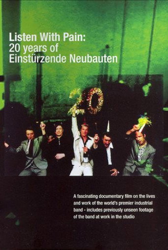 Hör mit Schmerzen - 20 Jahre Einstürzende Neubauten – plakát filmu