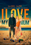 I Love My Mum – plakát filmu