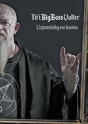 Jiří BigBoss Valter - Vzpomínky na hovno – plakát filmu