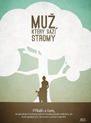 Muž, který sází stromy – plakát filmu