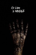 He Lives in the Woods – plakát filmu