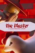 The Master: A Lego Ninjago Short – plakát filmu