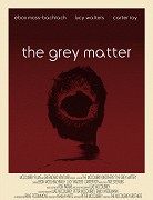 The Grey Matter – plakát filmu