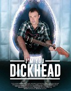 I'm You, Dickhead – plakát filmu