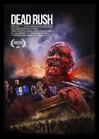 Dead Rush – plakát filmu