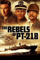 The Rebels of PT-218 – plakát filmu