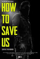 How to Save Us – plakát filmu