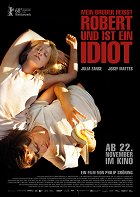 Mein Bruder heißt Robert und ist ein Idiot – plakát filmu