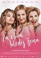 Za vším hledej ženu – plakát filmu