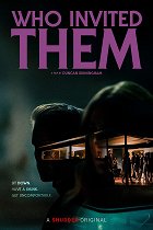 Who Invited Them – plakát filmu