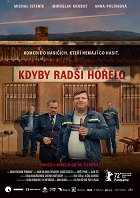 Kdyby radši hořelo – plakát filmu